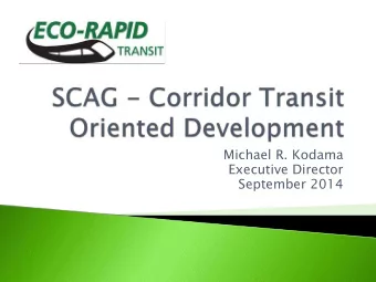 September 2014  Joint Powers Authority  (JPA)  15 members  Pursue development of a