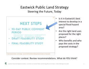 Eastwick Public Land Strategy  Steering the Future, Today    Is it in Eastwicks best