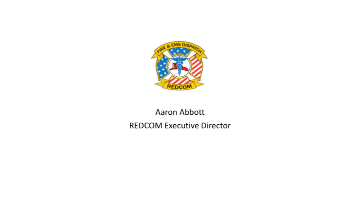 aaron abbott redcom executive director redcom