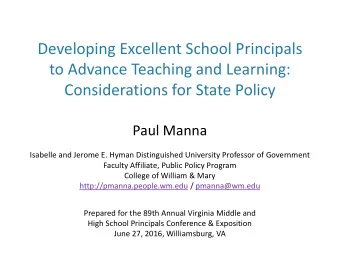 Developing Excellent School Principals to Advance Teaching and Learning: Considerations for State