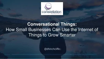 Conversational Things:  How Small Businesses Can Use the Internet of  Things to Grow Smarter  June