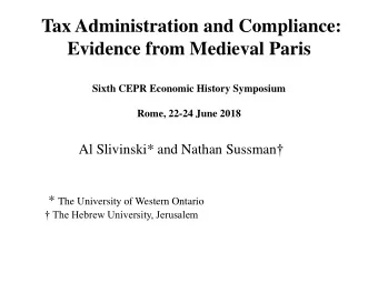 Evidence from Medieval Paris  Sixth CEPR Economic History Symposium  Rome, 22-24 June 2018 Al