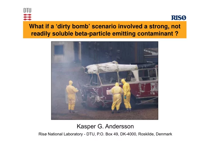 what if a dirty bomb scenario involved a strong not