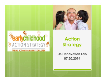 Action  Strategy  DST Innovation Lab  07.20.2014  History  Establishment of the Executive