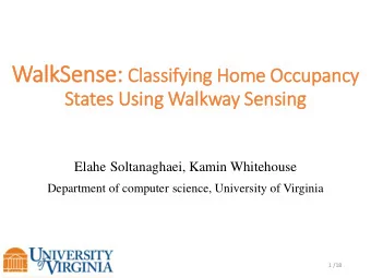 Motion  Occupancy  2 /18 Motion  Occupancy  3 /18  Walkway Sensing  4 /18  Overview  Active