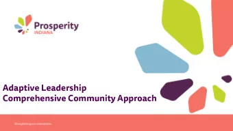 Adaptive Leadership  Comprehensive Community Approach  Community Foundations  Leadership Framework