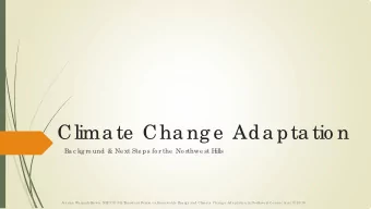 Clima te  Cha ng e  Ada pta tio n  Ba c kg ro und &amp; Ne xt Ste ps fo r the  No rthwe st Hills