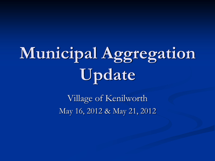 municipal aggregation update