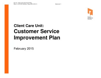 Customer Service  Improvement Plan  February 2015  Item 16 - Client Care Improvement Plan  March 3,