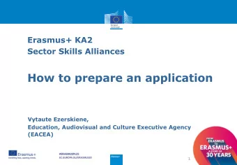 How to prepare an application  Vytaute Ezerskiene,  Education, Audiovisual and Culture Executive