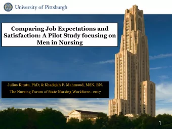 Comparing Job Expectations and  Satisfaction: A Pilot Study focusing on  Men in Nursing  Julius
