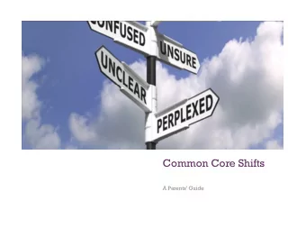 +  Common Core Shifts  A Parents Guide  +  Rigor  Anthropomorphism  What does it mean?  +  +