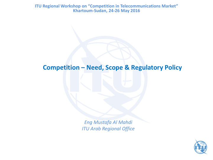 competition need scope regulatory policy