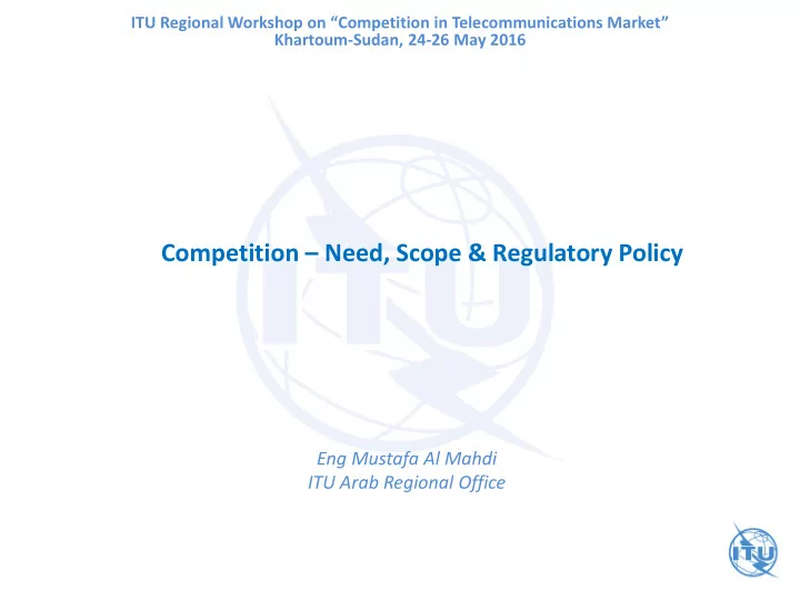 competition need scope regulatory policy