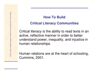How To Build  Critical Literacy Communities  Critical literacy is the ability to read texts in an