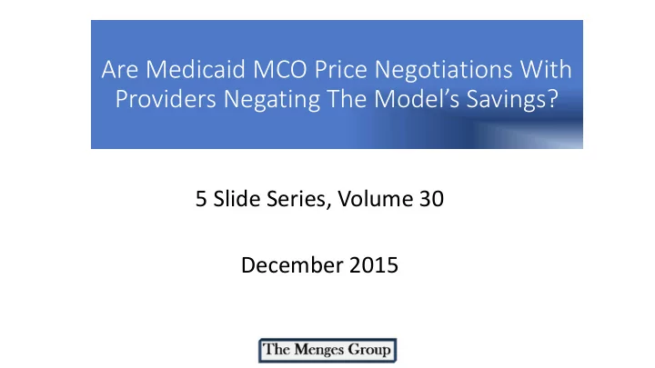 providers negating the model s savings
