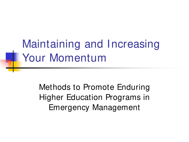 maintaining and increasing your momentum