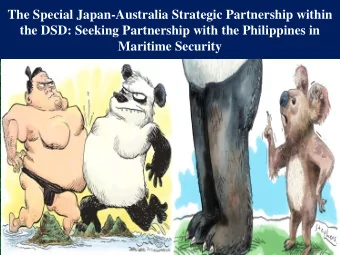 The Special Japan-Australia Strategic Partnership within  the DSD: Seeking Partnership with the