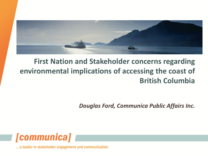 first nation and stakeholder concerns regarding