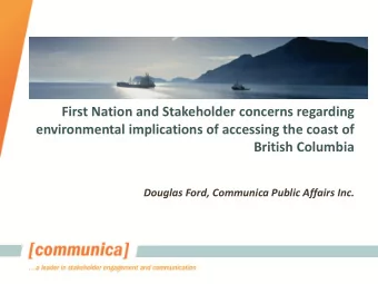 First Nation and Stakeholder concerns regarding  environmental implications of accessing the coast