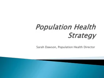 Sarah Dawson, Population Health Director  NYS PCMH  IBM Watson  VBP  Recognition Program through