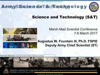 A r m y  S c i e n c e  &amp;  T e c h n o l o g y  Science and Technology (S&amp;T)  March Mad