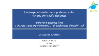 Heterogeneity in in farmers preferences for  risk and contracts attributes:  Behavioral