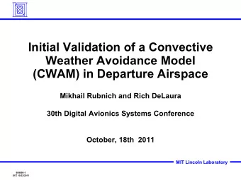 Initial Validation of a Convective  Weather Avoidance Model  (CWAM) in Departure Airspace  Mikhail