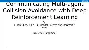 Decentralized Non-  Communicating Multi-agent  Collision Avoidance with Deep  Reinforcement