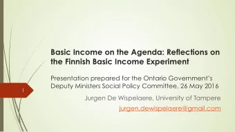 Basic Income on the Agenda: Reflections on  the Finnish Basic Income Experiment  Presentation