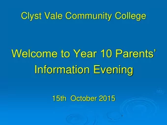 Welcome to Year 10 Parents  Information Evening  15th  October 2015  Year 10 is different
