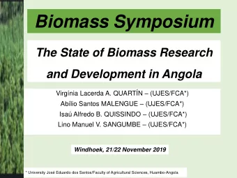 Biomass Symposium  The State of Biomass Research  and Development in Angola Virgnia Lacerda A.