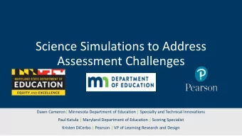 Science Simulations to Address  Assessment Challenges  Dawn Cameron| Minnesota Department of