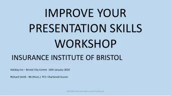 PRESENTATION SKILLS  WORKSHOP  INSURANCE INSTITUTE OF BRISTOL Holiday Inn  Bristol City Centre