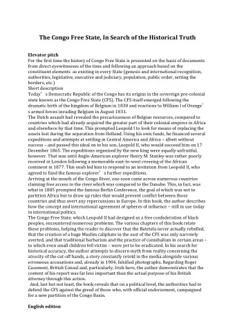 The Congo Free State, In Search of the Historical Truth  Elevator pitch  For the first time the