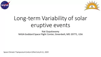 eruptive events  Nat Gopalswamy  NASA Goddard Space Flight Center, Greenbelt, MD 20771, USA  Space