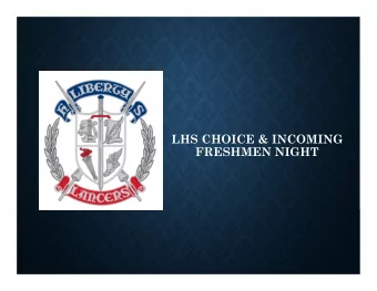 LHS CHOICE &amp; INCOMING  FRESHMEN NIGHT  ADMINISTRATORS &amp; COUNSELORS  Alan Thimmig, Principal