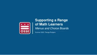 Supporting a Range  of Math Learners  Menus and Choice Boards  Summer 2020 | Tanaga Rodgers