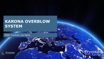KARONA OVERBLOW  SYSTEM  Ralph Sutehall, Lee Spicer  Introduction  Now more than ever  , data