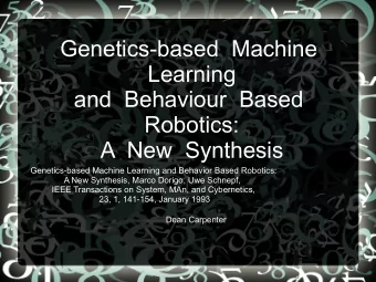 Genetics-based  Machine  Learning  and  Behaviour  Based  Robotics:  A  New  Synthesis