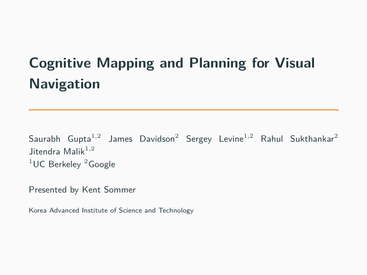 cognitive mapping and planning for visual navigation