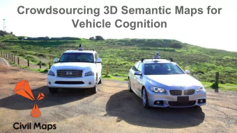Crowdsourcing 3D Semantic Maps for  Vehicle Cognition  Cognition for Cars  Decisions  Eyes