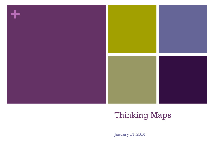 thinking maps january 19 2016 overview developed by