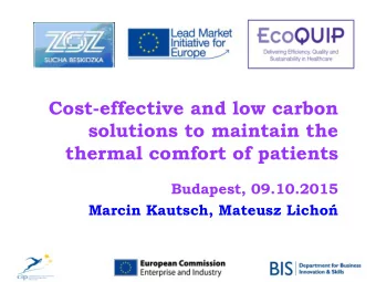 Cost-effective and low carbon  solutions to maintain the  thermal comfort of patients  Budapest,