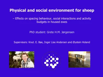 Physical and social environment for sheep  Effects on spacing behaviour, social interactions and