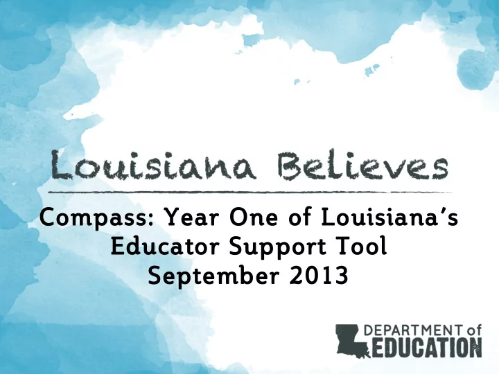 compass year one of louisiana s educator support tool