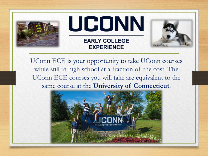 uconn ece is your opportunity to take uconn courses