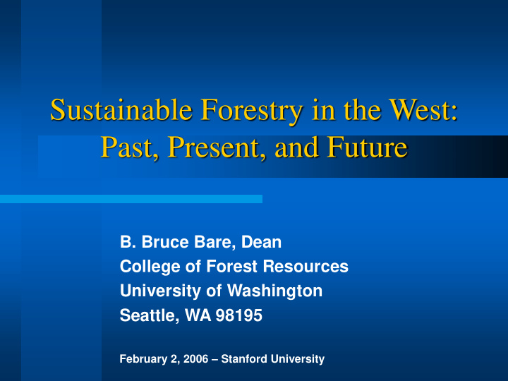 sustainable forestry in the west past present and future