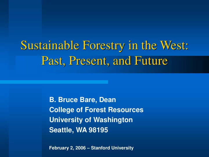 sustainable forestry in the west past present and future