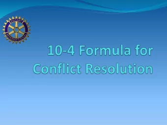 10 Steps for Resolving Conflict  Listen, Listen and Listen some more.  1.  Avoid judgement and